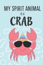 My Spirit Animal Is A Crab