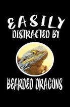 Easily Distracted By Bearded Dragons: Animal Nature Collection