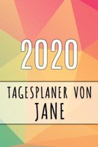 2020 Tagesplaner von Jane: Personalisierter Kalender f�r 2020 mit deinem Vornamen