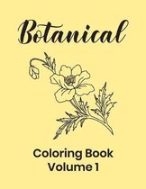 Botanical Coloring Book Volume 1