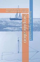 Simplification: How to be heard and seen in times of information overflow
