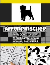 Affenpinscher Trivia Quiz Crossword Word Search Sudoku Activity Puzzle Book