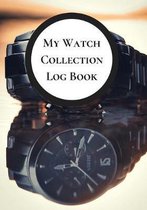 My Watch Collection Log Book