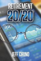 Retirement 20/20: Winning Retirement Planning for the New Millennium