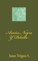 Ara�a Negra Y Peluda: Horror-Hemoficci�n