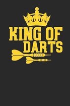 King of Darts: Gag Blank Lined Notebook for Dart Players - 6x9 Inch - 120 Pages