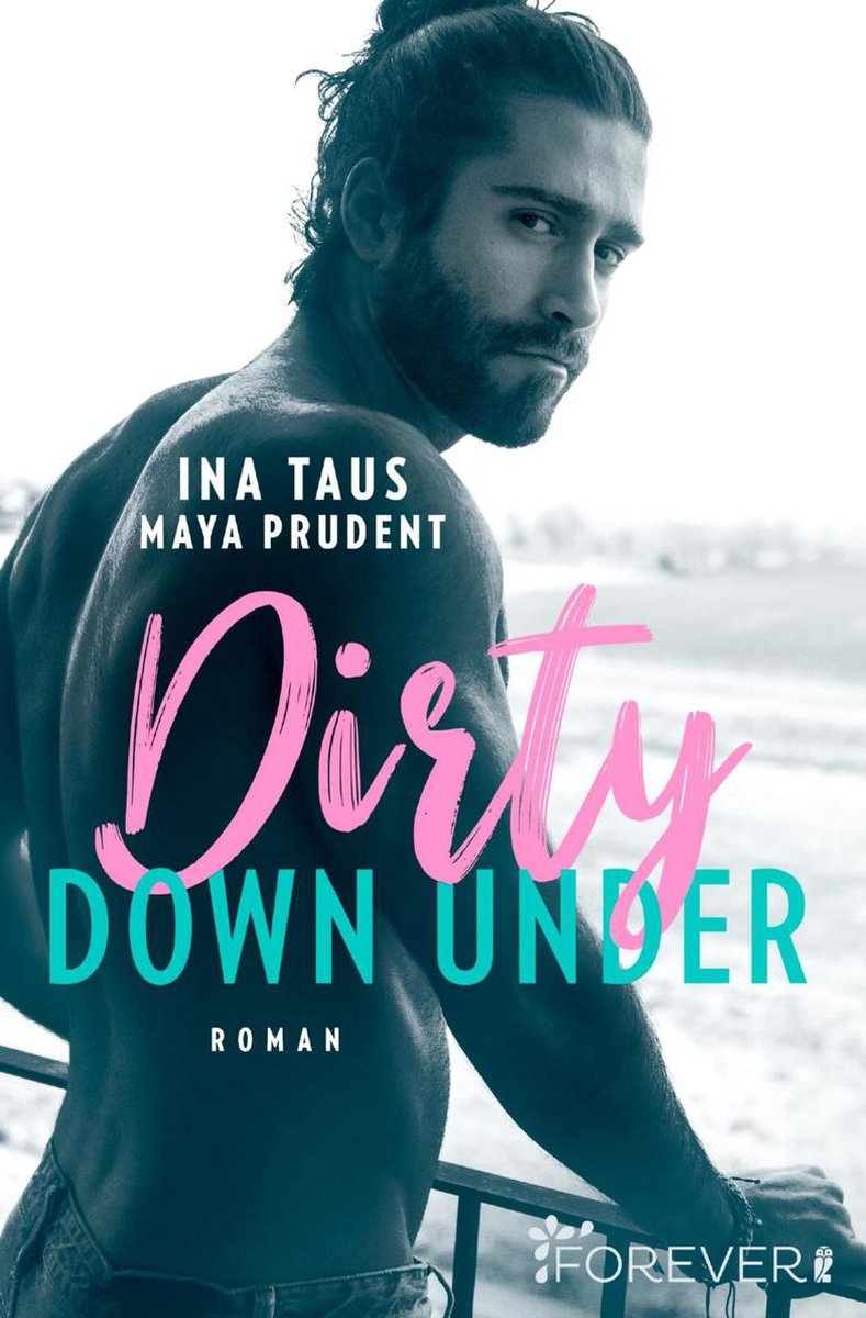 Dirty Down Under - Ina Taus