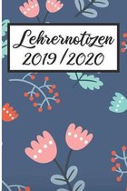 Lehrernotizen 2019 / 2020: Lehrerkalender 2019 2020 - Lehrerplaner A5, Lehrernotizen & Lehrernotizbuch f�r den Schulanfang