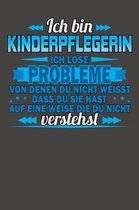 Ich bin Kinderpflegerin Ich l�se Probleme von denen du nicht weisst dass du sie hast auf eine Weise die du nicht verstehst: Wochenplaner - ohne festes