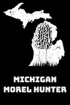 Michigan Morel Hunter: 6x9 150 Page College-Ruled Notebook for Morel Mushroom Lovers, Mushroom Hunters, Mycologists, and Mushroom Foragers.