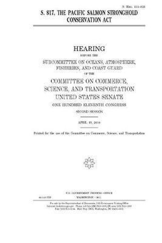 S. 817, the Pacific Salmon Stronghold Conservation Act, United States