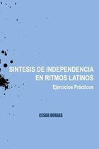 S�ntesis de Independencia en Ritmos Latinos, Ejercicios Pr�cticos