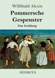 Pommersche Gespenster