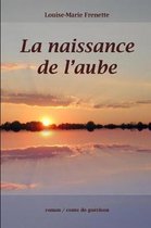 La naissance de l'aube