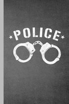 Police: Officer Gift For Sheriffs (6''x9'') Lined Notebook To Write In