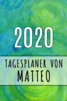 2020 Tagesplaner von Matteo: Personalisierter Kalender für 2020 mit deinem Vornamen