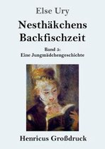 Nesthakchens Backfischzeit (Grossdruck)