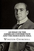 An Essay on the American Contribution and the Democratic Idea