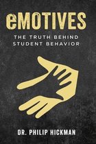 eMOTIVES: The Truth Behind Student Behavior