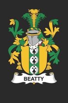 Beatty: Beatty Coat of Arms and Family Crest Notebook Journal (6 x 9 - 100 pages)