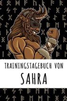 Trainingstagebuch von Sahra: Personalisierter Tagesplaner f�r dein Fitness- und Krafttraining im Fitnessstudio oder Zuhause
