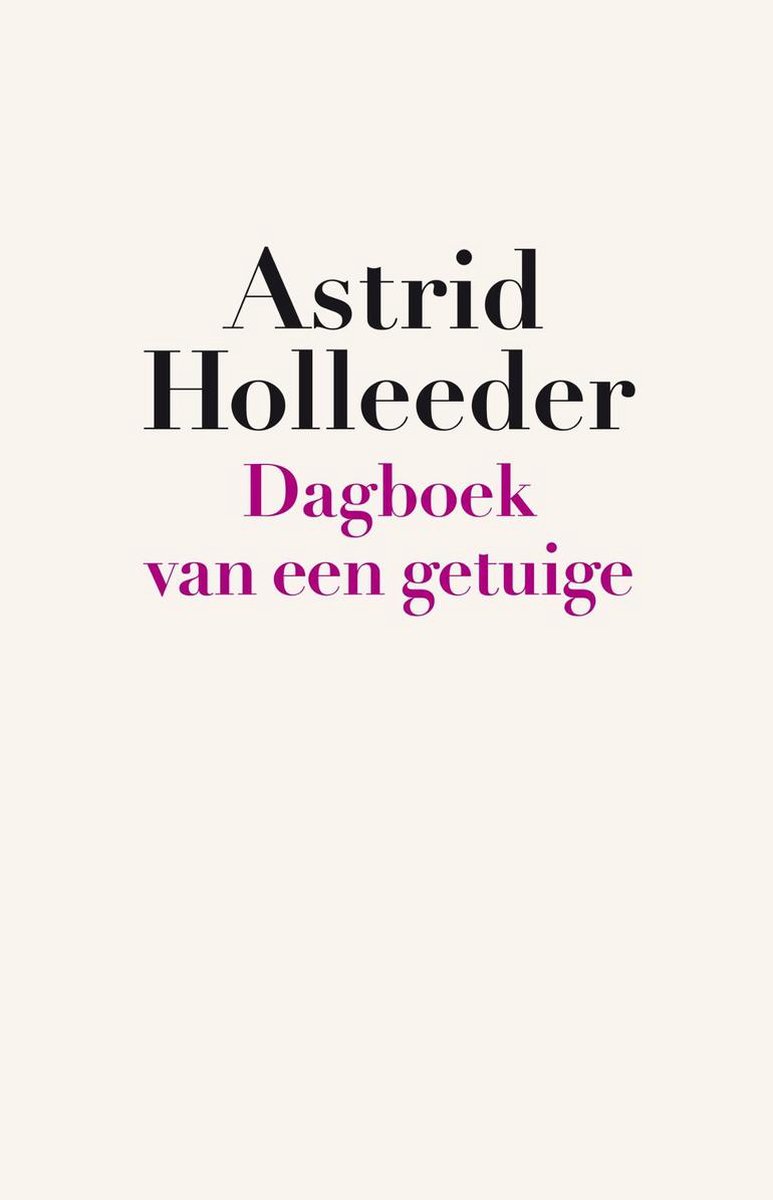 Omslag van De Holleeder trilogie - Dagboek van een getuige