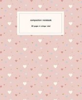 Composition Notebook: Cute Boho Rose Pink Blush Hearts College Ruled Paper Journal - College Blank Lined Workbook for Teens Kids Students Gi