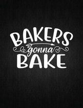 Bakers Gonna Bake