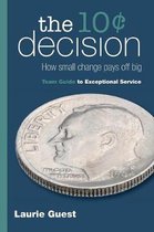 The 10¢ Decision