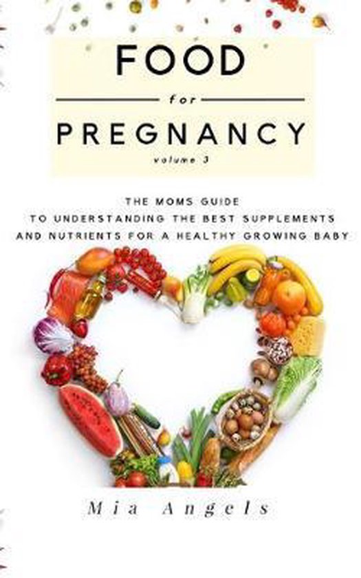 Pregnancy Nutrient Needs- Food for Pregnancy Volume 3 - cover