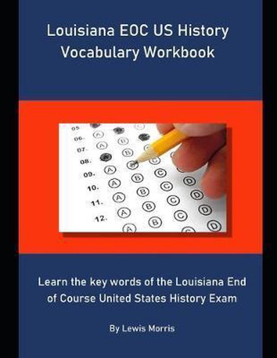 Louisiana EOC US History Vocabulary Workbook 9781694273451 Lewis