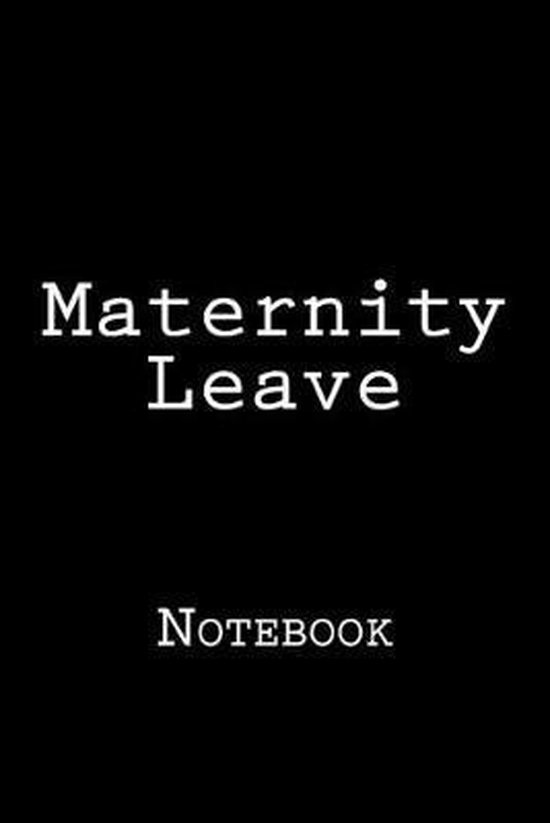 Maternity Leave, Wild Pages Press 9781982011604 Boeken