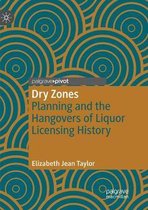 Dry Zones: Planning and the Hangovers of Liquor Licensing History