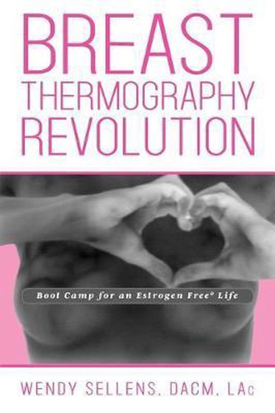 The Breast Thermography Revolution - cover