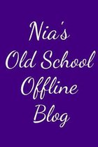 Nia's Old School Offline Blog: Notebook / Journal / Diary - 6 x 9 inches (15,24 x 22,86 cm), 150 pages.