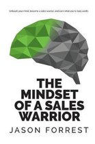 The Mindset of a Sales Warrior