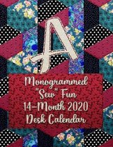 A: Monogrammed ''Sew'' Fun 14-Month 2020 Desk Calendar