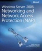 Windows Server® 2008 Networking and Network Access Protection (NAP)