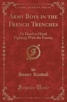 Army Boys in the French Trenches