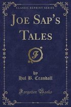 Joe Sap's Tales (Classic Reprint)