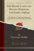 Die Rothe Liste Des Hauses Habsburg Vom Jahre 1848/49