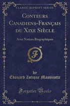 Conteurs Canadiens-Francais Du Xixe Siecle