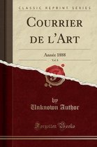 Courrier de l'Art, Vol. 8