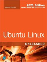 Unleashed - Ubuntu Linux Unleashed 2021 Edition
