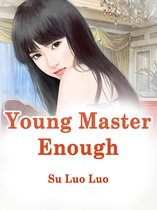 Volume 3 3 - Young Master, Enough!