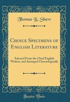 Choice Specimens of English Literature