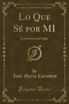 Lo Que Se Por Mi