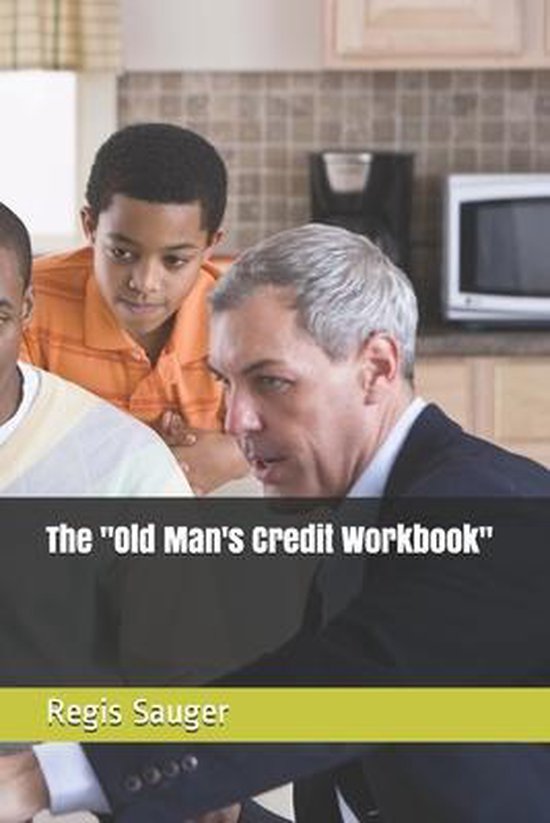 The "Old Man's Credit Workbook" - cover
