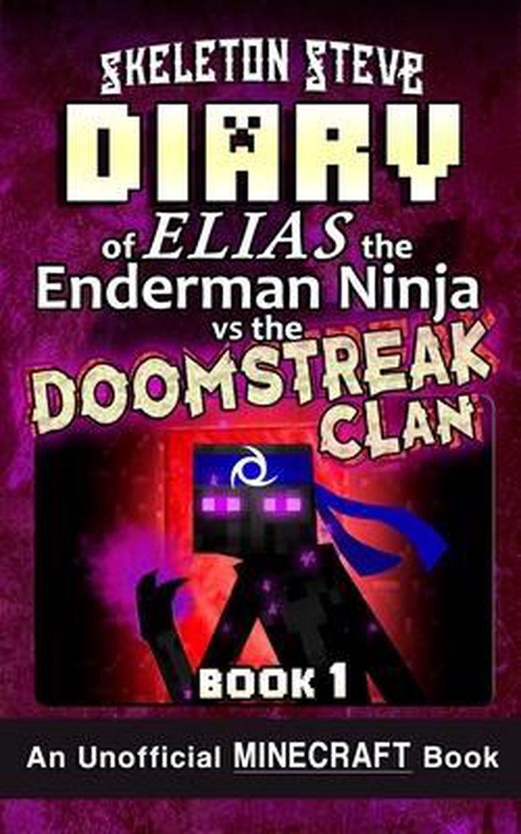 Bol Com Diary Of Minecraft Elias The Enderman Ninja Vs The Doomstreak Clan Book 1 Skeleton Bol Com Diary Of Minecraft Elias The Enderman Ninja Vs The Doomstreak Clan Book 1 Skeleton