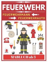 Feuerwehr Feuerwehrmann Feuerwehrauto Malbuch ab 3